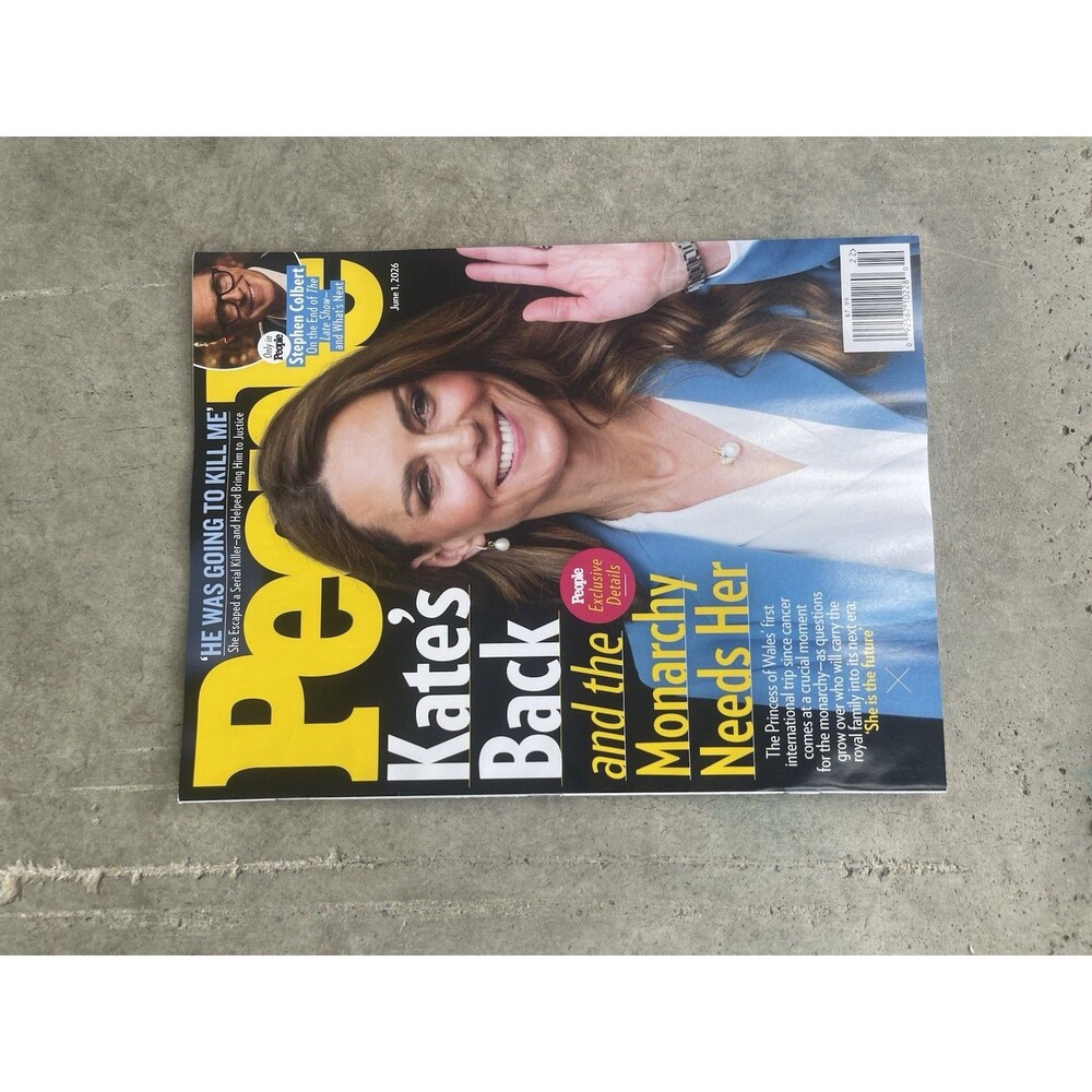People Magazine  June 1st 2026: Kate's Back and needed.